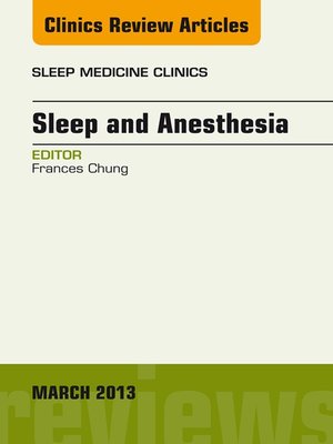 cover image of Sleep and Anesthesia, an Issue of Sleep Medicine Clinics